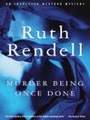 Cover image for Murder Being Once Done